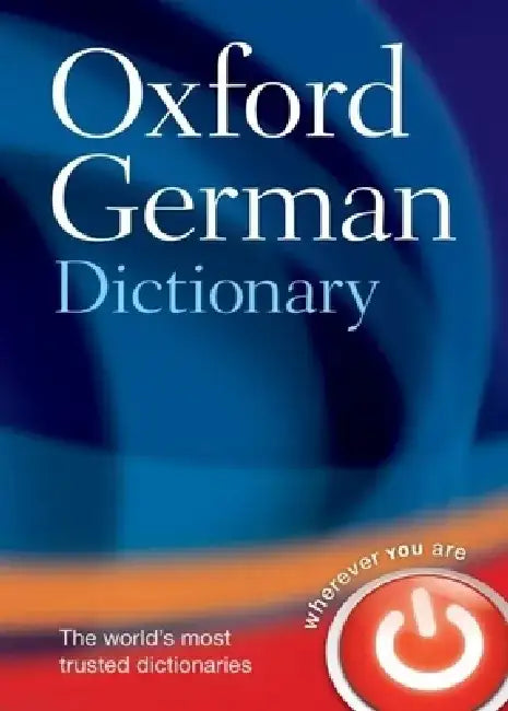 Oxford German Dictionary [With CDROM] by Oxford Dictionaries