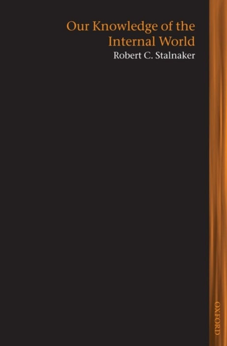 Our Knowledge Of The Internal World by Robert C. Stalnaker