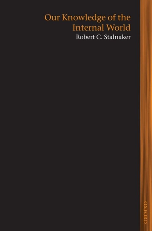 Our Knowledge Of The Internal World by Robert C. Stalnaker