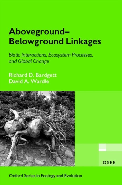Aboveground-Belowground Linkages : by Bardgettwardle