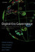 Digital Era Governance: It Corporations, the State, and E-Government by Patrick Dunleavy, Helen Z. Margetts, Simon Bastow