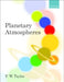 Planetary Atmospheres by F. W. Taylor
