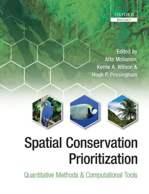 Spatial Conservation Prioritization : by Moilanen Et Al