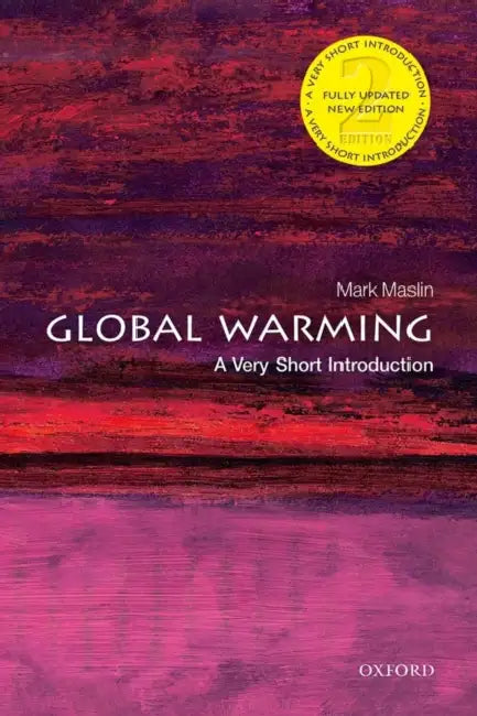 Global Warming: A Very Short Introduction by Mark Maslin