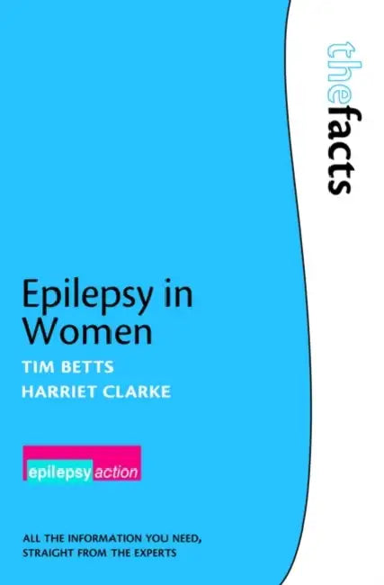 Epilepsy in Women by Tim Betts, Harriet Clarke