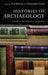 Histories of Archaeology: A Reader in the History of Archaeology by Tim Murray, Christopher Evans