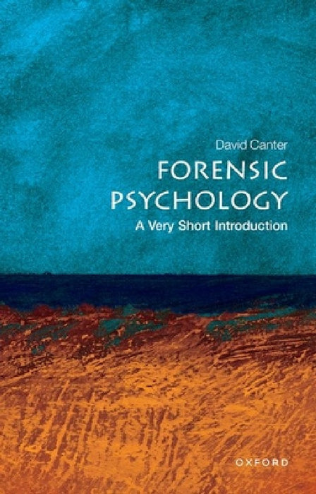 Forensic Psychology (VSI): Very Short Introduction