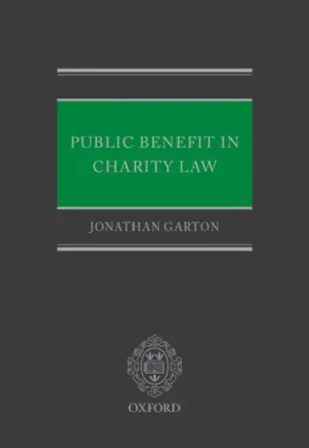 Public Benefit in Charity Law by Jonathan Garton