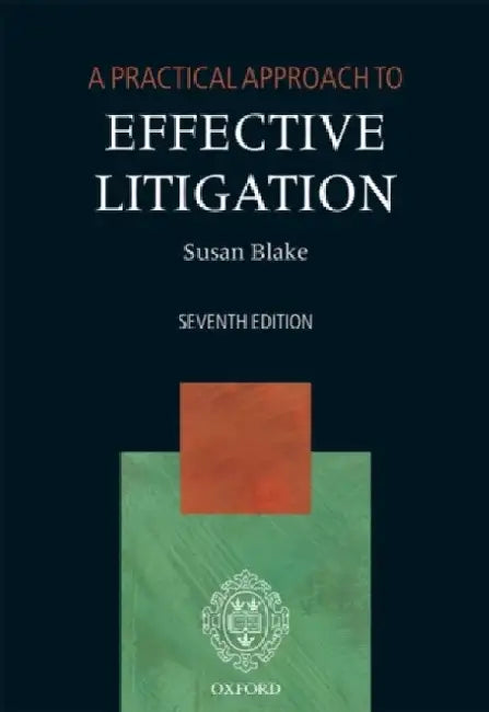 A Practical Approach To Effective Litigation 