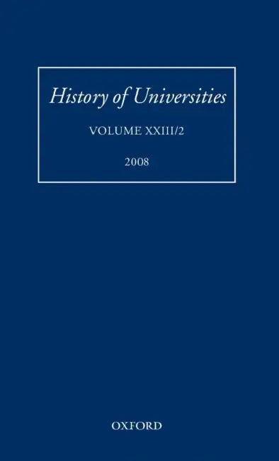 History of Universities: Volume XXIII/2 by Mordechai Feingold