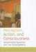 Perception, Action, and Consciousness: Sensorimotor Dynamics and Two Visual Systems by Nivedita Gangopadhyay, Michael Madary, Finn Spicer