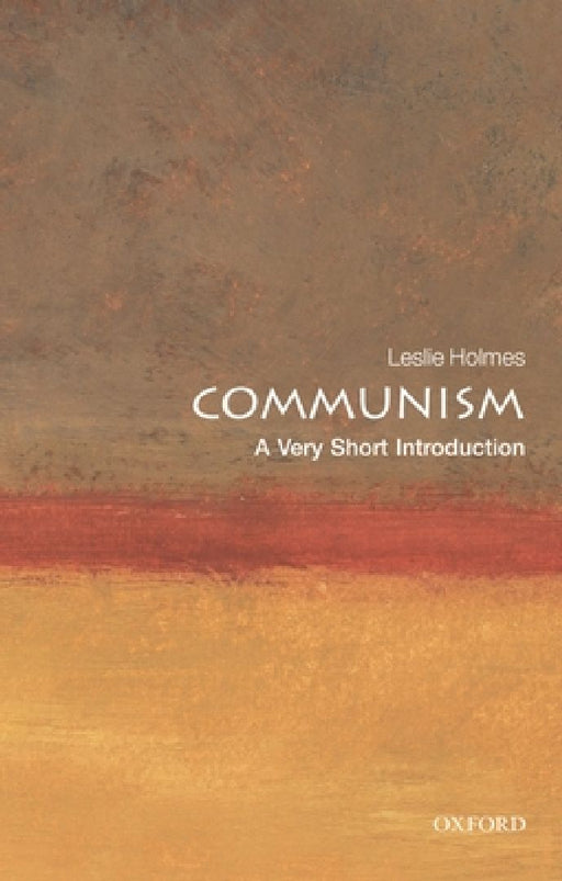 Communism: A Very Short Introduction by Leslie Holmes