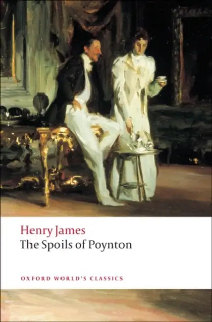 The Spoils of Poynton by Henry, Jr. James