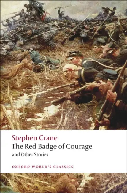 The Red Badge of Courage and Other Stories by Stephen Crane