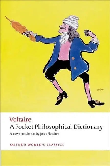 A Pocket Philosophical Dictionary by Voltaire