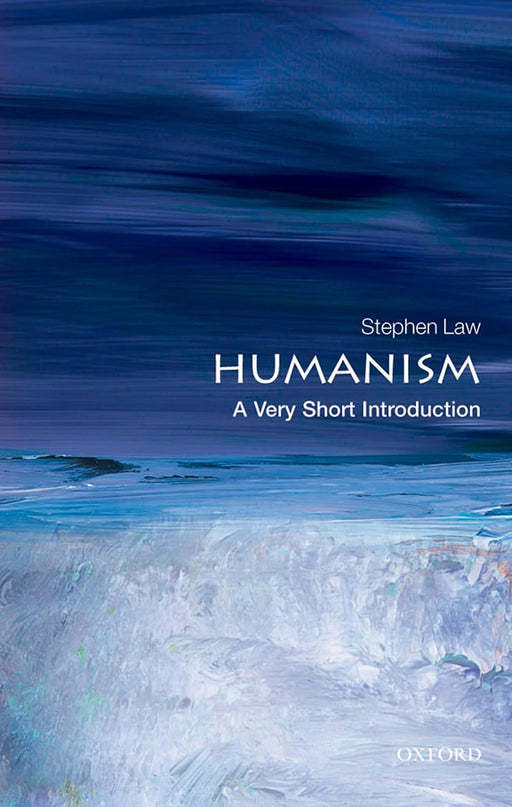 Humanism (VSI): . by Stephen Law