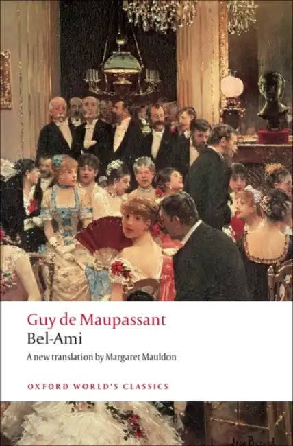 Bel-Ami by Guy de Maupassant