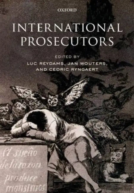 International Prosecutors by Luc Reydams, Stephan Parmentier, Cedric Ryngaert