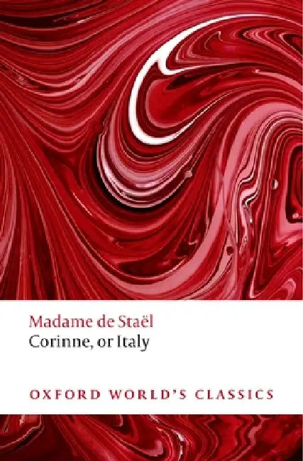 Corinne, or Italy by Madame De Stael