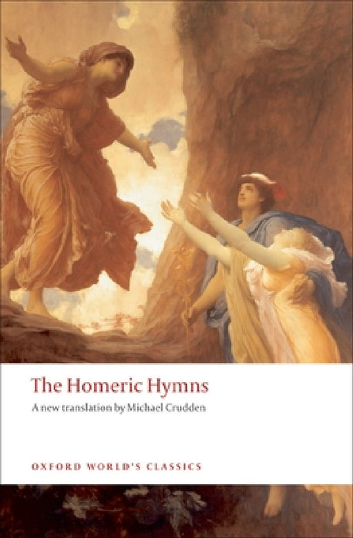 The Homeric Hymns by Michael Crudden