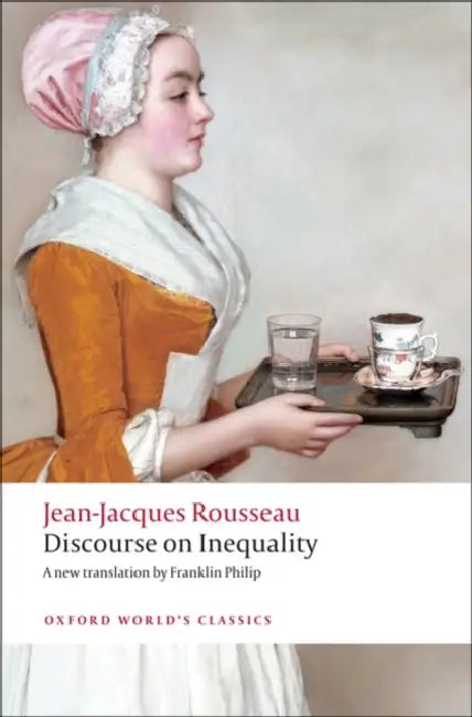 Discourse on the Origin of Inequality by Jean Jacques Rousseau