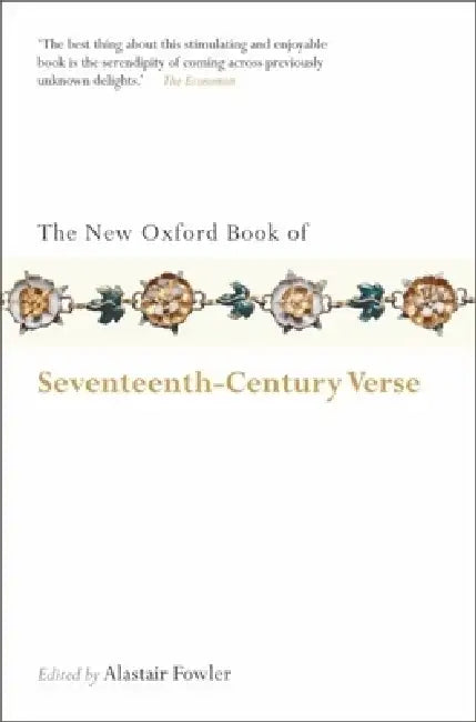 The New Oxford Book of Seventeenth-Century Verse by Alastair Fowler