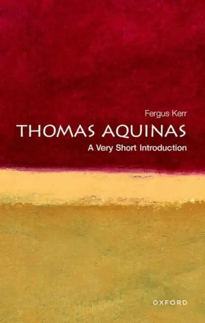 Thomas Aquinas (VSI): Very Short Introduction by Fergus Kerr