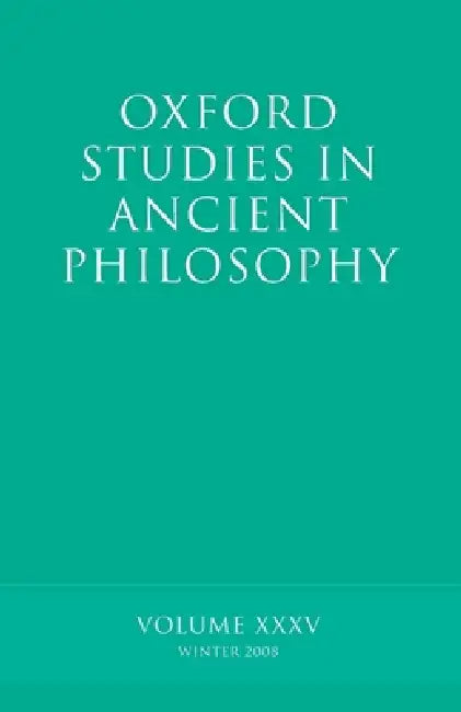 Oxford Studies in Ancient Philosophy: Volume 35 by Brad Inwood