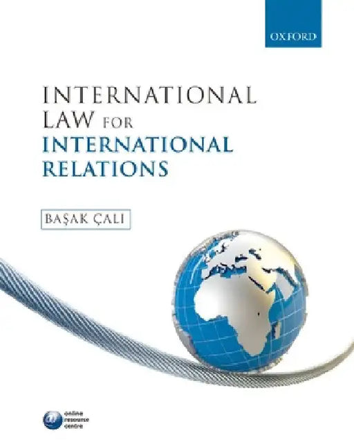 International Law for International Relations by Basak Cali