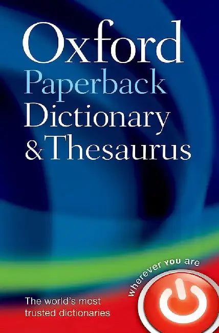 Oxford Paperback Dictionary & Thesaurus by Oxford Dictionaries