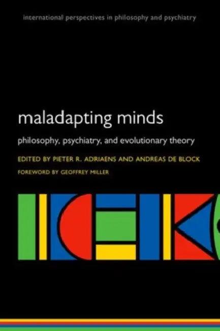 Maladapting Minds by Pieter Adriaens