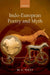 Indo-European Poetry and Myth by M. L. West