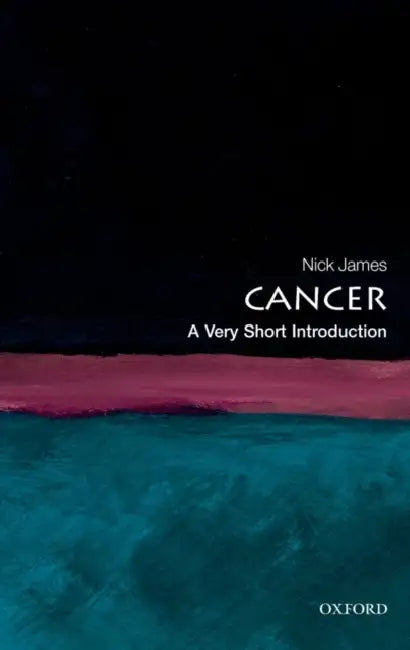 Cancer (VSI): Very Short Introduction by Walter Gratzer