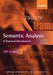 Semantic Analysis: A Practical Introduction by Cliff Goddard