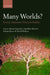 Many Worlds?: Everett, Quantum Theory, and Reality by Simon Saunders, Jonathan Barrett, Adrian Kent