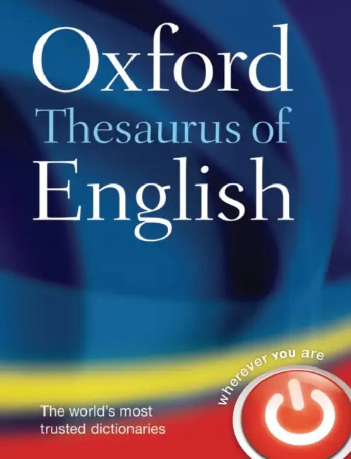 Oxford Thesaurus of English by Oxford Dictionaries