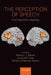 The Perception of Speech by Brian Moore