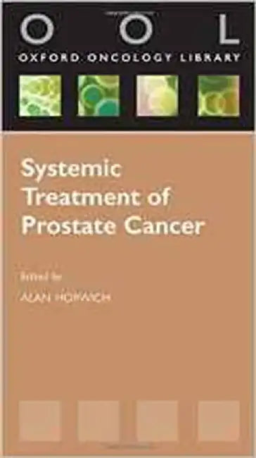 Systemic Treatment Of Prostate Cancer by Horwich