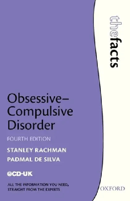 Obsessive-Compulsive Disorder by Stanley J. Rachman, Padmal de Silva