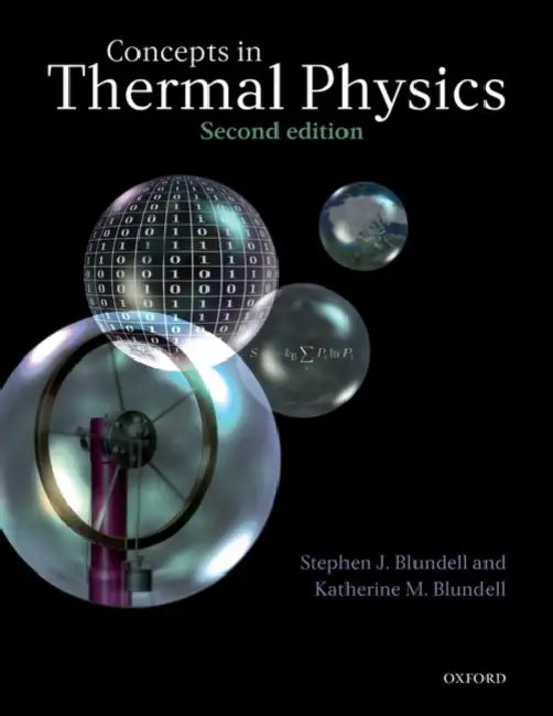 Concepts in Thermal Physics by Stephen Blundell, Katherine M. Blundell