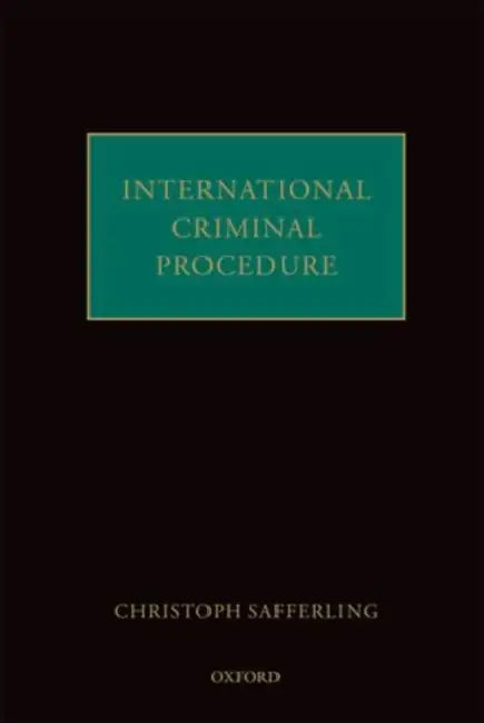 International Criminal Procedure by Christoph Safferling