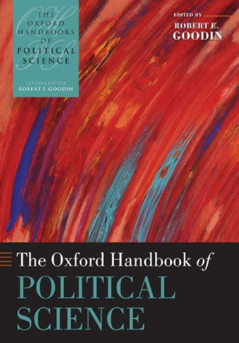The Oxford Handbook of Political Science :  by Robert E. Goodin