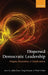 Dispersed Leadership in Democracy C by Kane Et Al