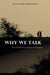 Why We Talk: The Evolutionary Origins of Language by Jean-Louis Dessalles, James Grieve