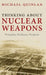 Thinking about Nuclear Weapons: Principles, Problems, Prospects by Michael Quinlan