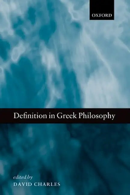 Definition in Greek Philosophy : by Charles David
