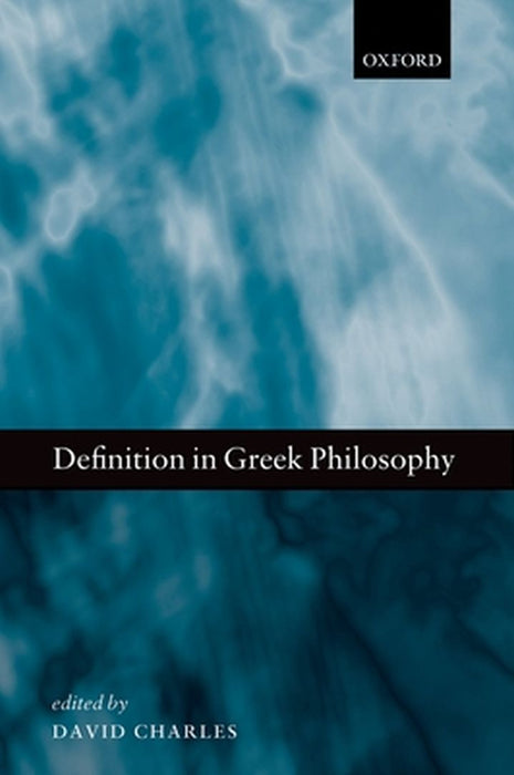 Definition in Greek Philosophy : by Charles David