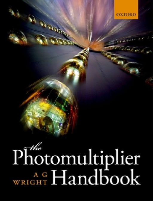The Photomultiplier Handbook by A. G. Wright