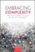 Embracing Complexity: Strategic Perspectives for an Age of Turbulence by Jean G. Boulton, Peter M. Allen, Cliff Bowman