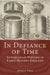 In Defiance of Time: Antiquarian Writing in Early Modern England by Angus Vine
